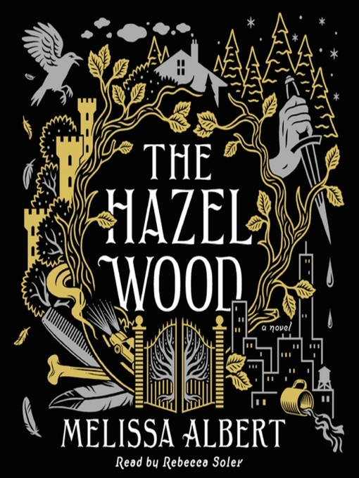 Melissa Albert创作的The Hazel Wood作品的详细信息 - 可供借阅